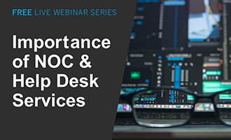 The Importance of NOC & Help Desk Services