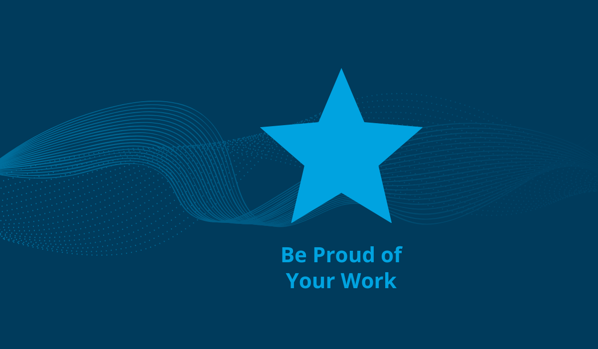 3 Be Proud of Your Work Core Values​